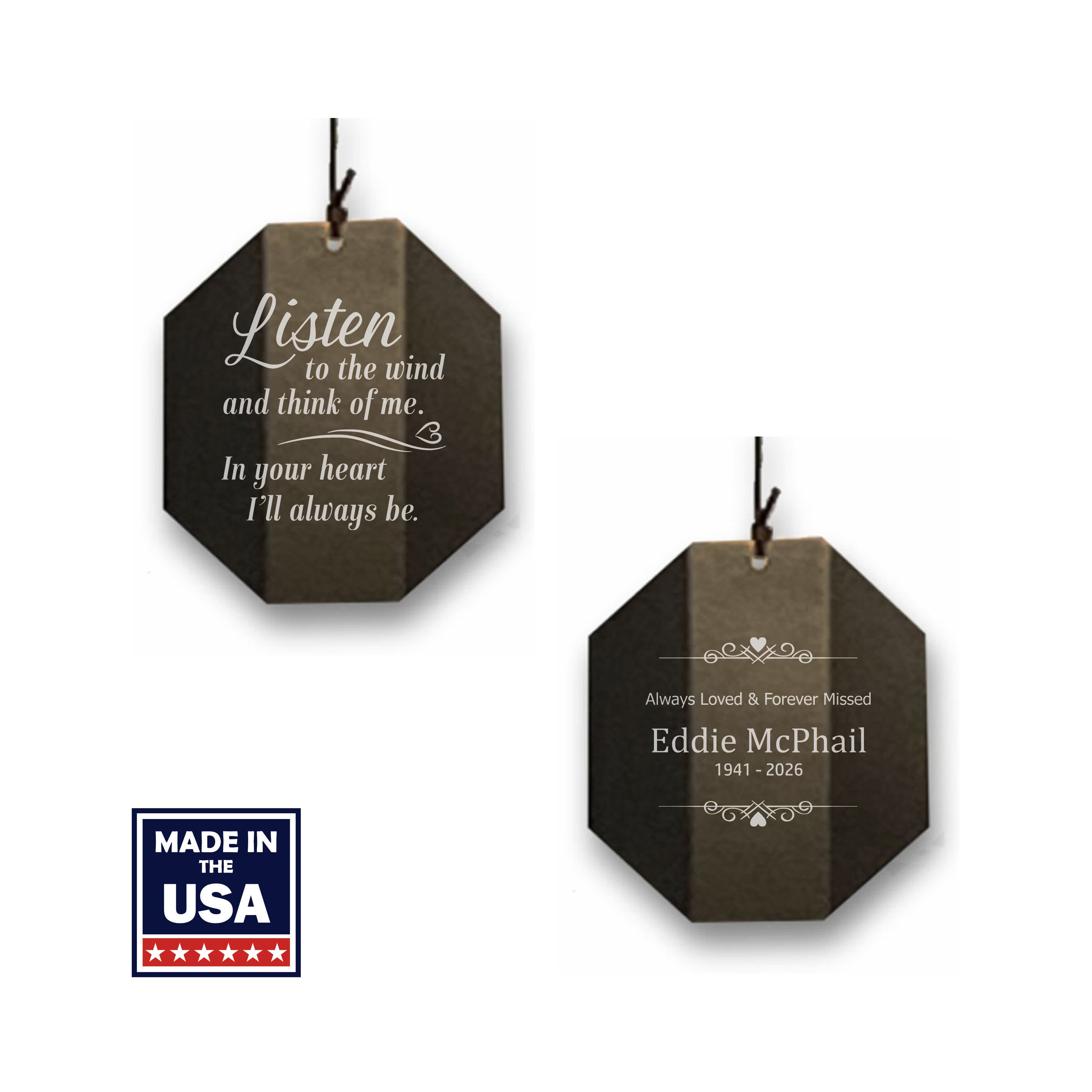 Image of the front and back engraving on the black wind sail for a memorial wind chime.  Front saying is: Listen to the wind and think of me. In your heart I'll always be. The back engraving features 