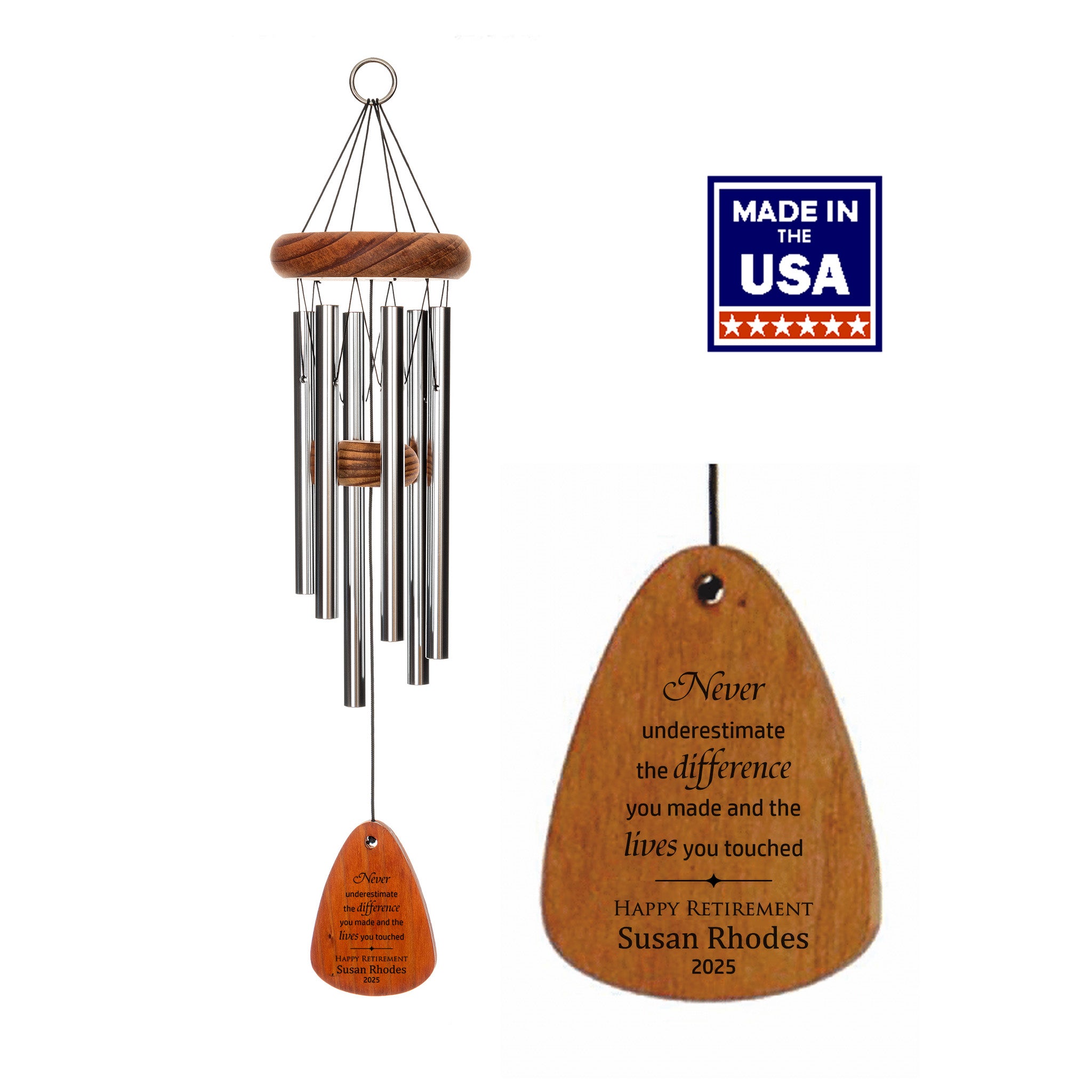 18-inch silver wind chime with a personalized wooden plaque that reads 'Never underestimate the difference you've made and the lives you've touched. 